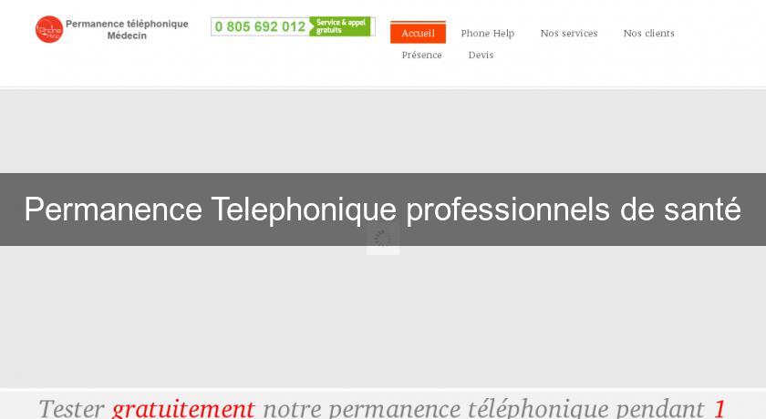 Permanence Telephonique professionnels de santé Permanence Telephonique professionnels de santé
