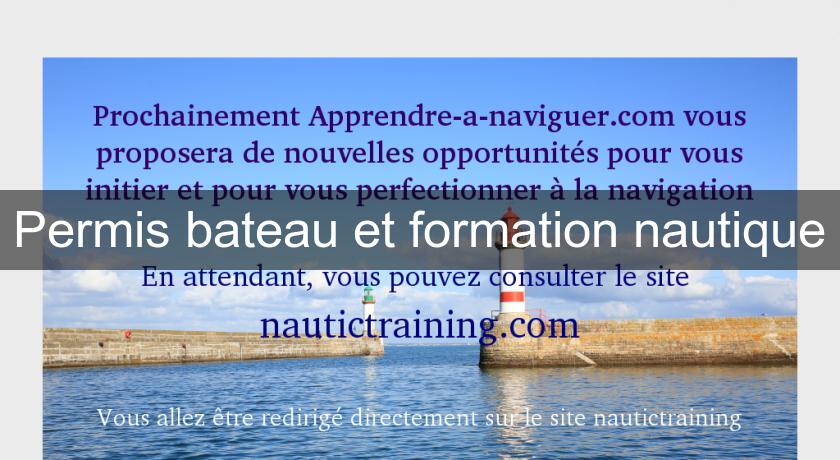 Permis bateau et formation nautique