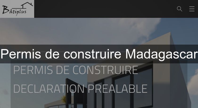 Permis de construire Madagascar Permis de construire Madagascar