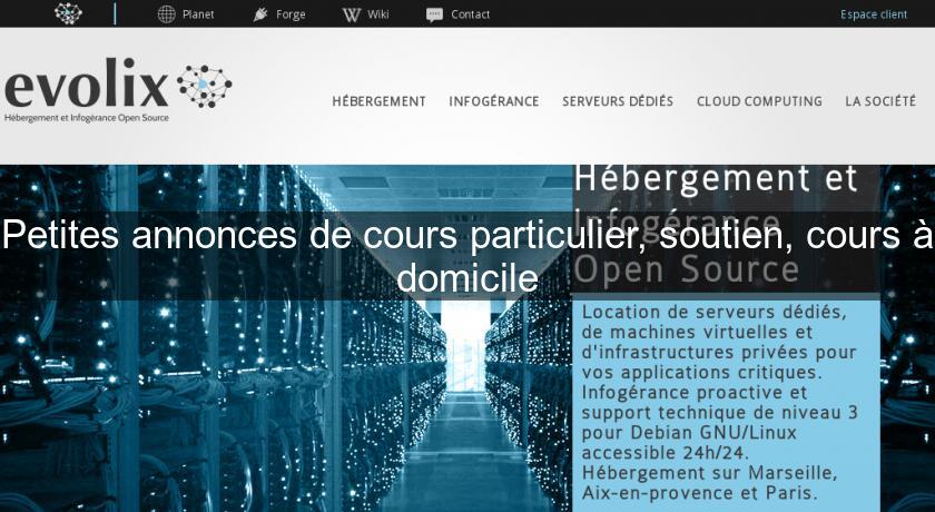 Petites annonces de cours particulier, soutien, cours à domicile Petites annonces de cours particulier, soutien, cours à domicile