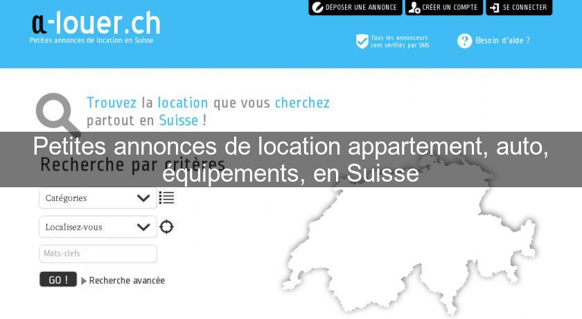 Petites annonces de location appartement, auto, équipements, en Suisse