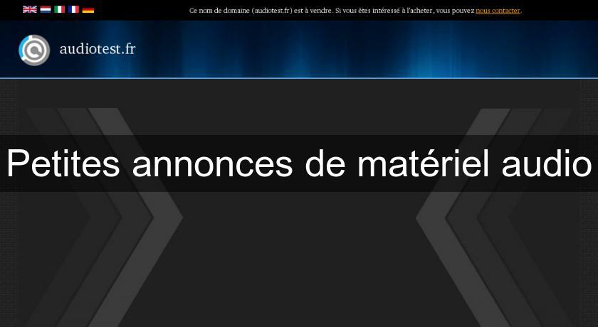 Petites annonces de matériel audio