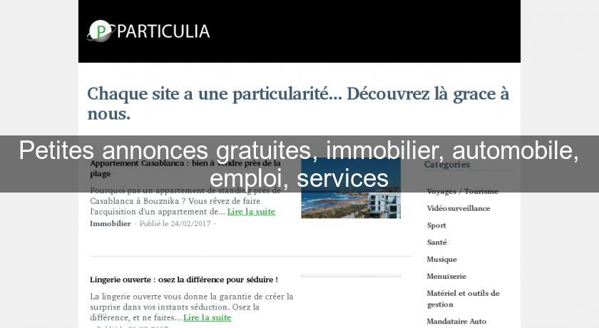 Petites annonces gratuites, immobilier, automobile, emploi, services Petites annonces gratuites, immobilier, automobile, emploi, services