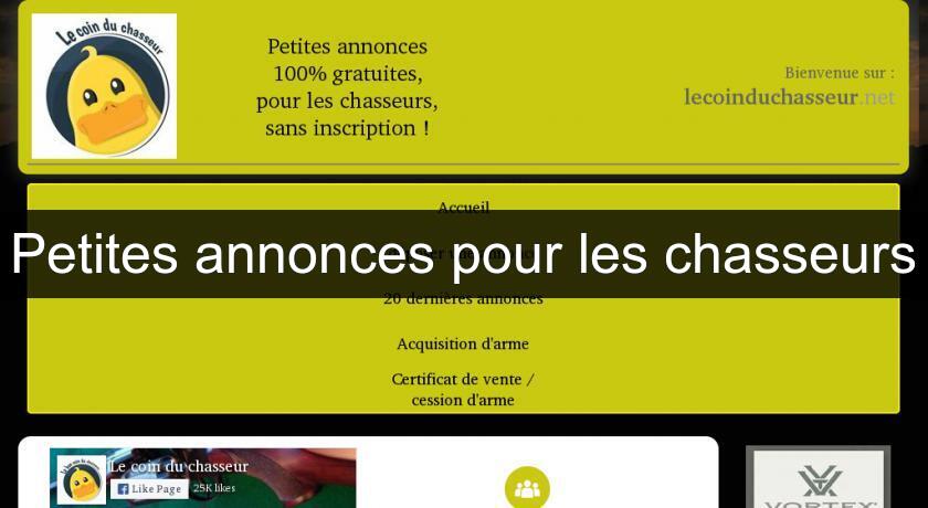Petites annonces pour les chasseurs Petites annonces pour les chasseurs