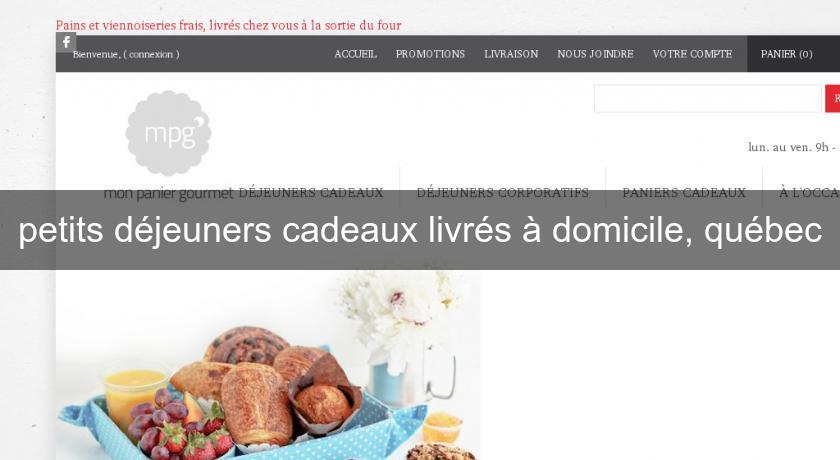 petits déjeuners cadeaux livrés à domicile, québec petits déjeuners cadeaux livrés à domicile, québec