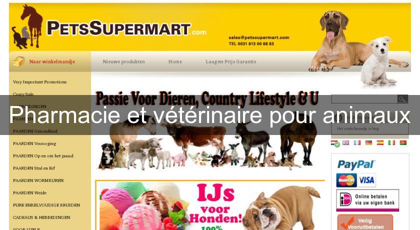 Pharmacie et vétérinaire pour animaux Pharmacie et vétérinaire pour animaux