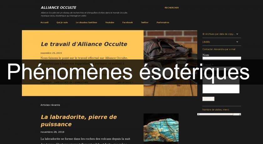 Phénomènes ésotériques Phénomènes ésotériques