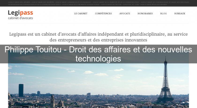 Philippe Touitou - Droit des affaires et des nouvelles technologies Philippe Touitou - Droit des affaires et des nouvelles technologies