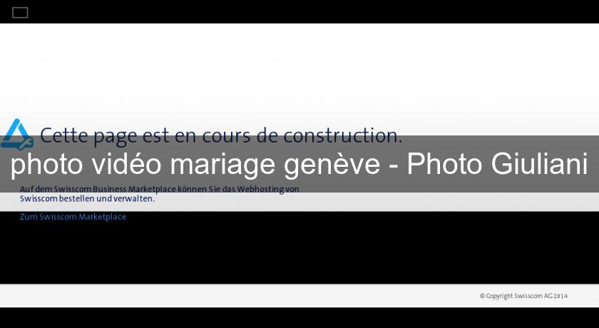 photo vidéo mariage genève - Photo Giuliani