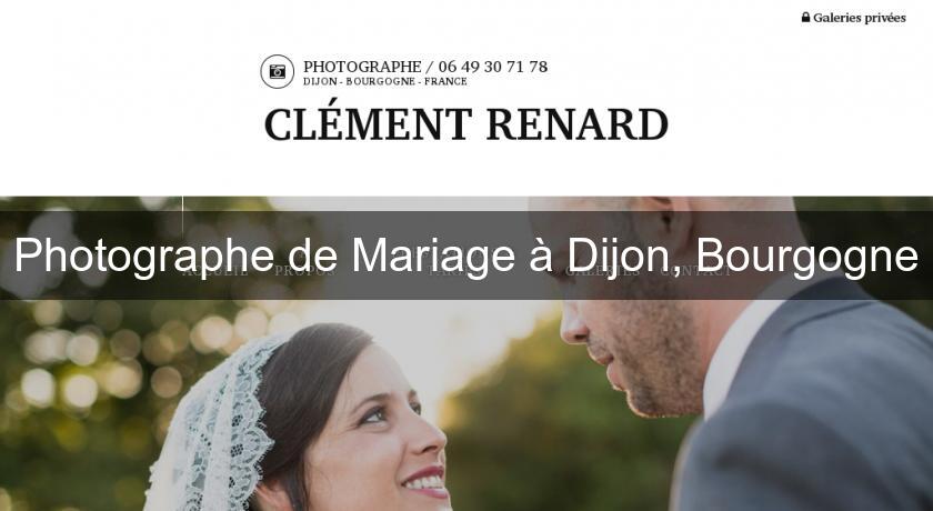 Photographe de Mariage à Dijon, Bourgogne