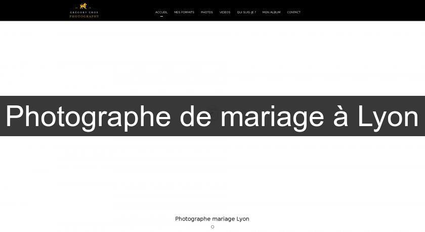 Photographe de mariage à Lyon