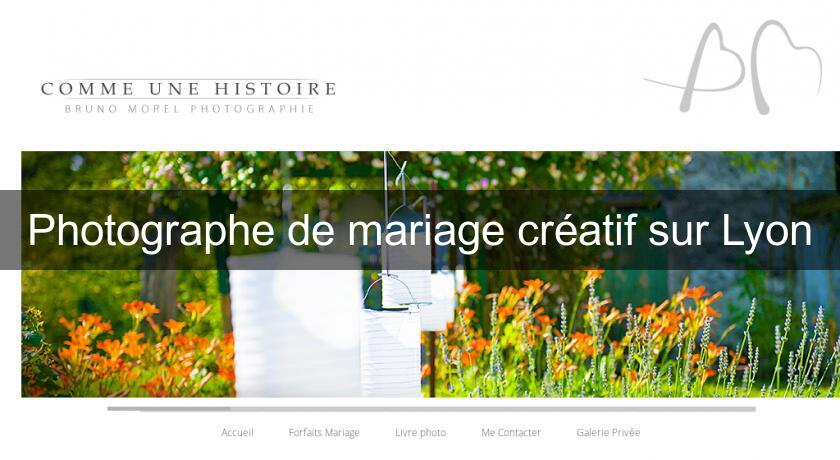 Photographe de mariage créatif sur Lyon Photographe de mariage créatif sur Lyon