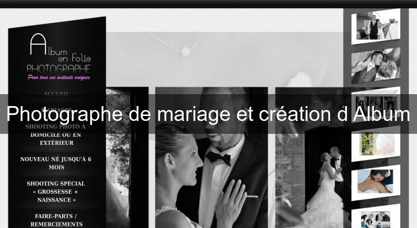 Photographe de mariage et création d'Album Photographe de mariage et création d'Album