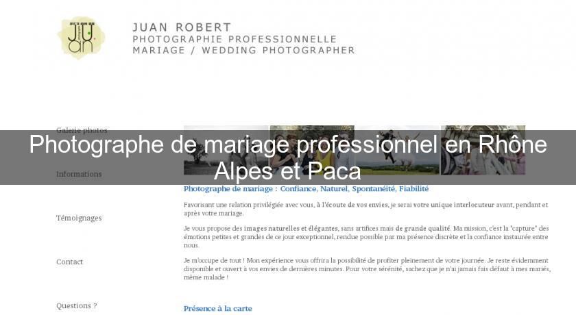 Photographe de mariage professionnel en Rhône Alpes et Paca