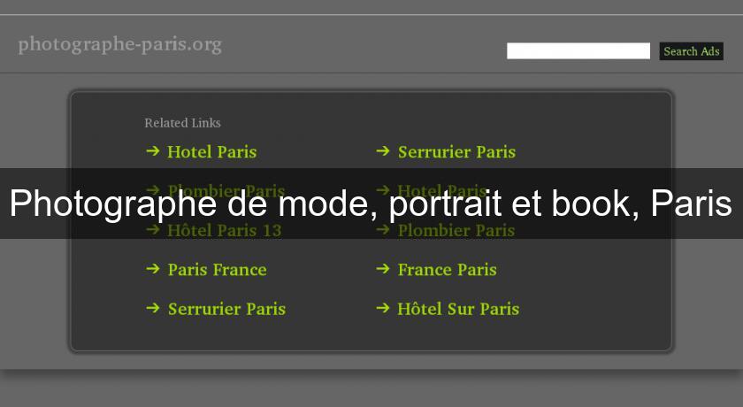 Photographe de mode, portrait et book, Paris Photographe de mode, portrait et book, Paris