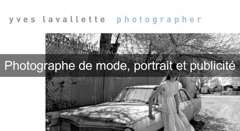 Photographe de mode, portrait et publicité