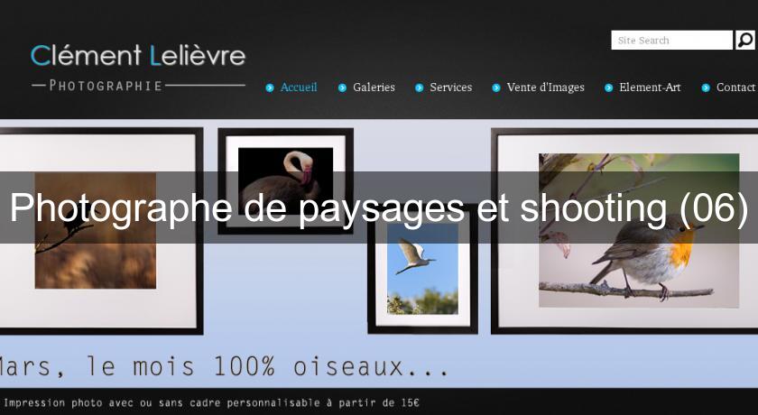 Photographe de paysages et shooting (06) Photographe de paysages et shooting (06)