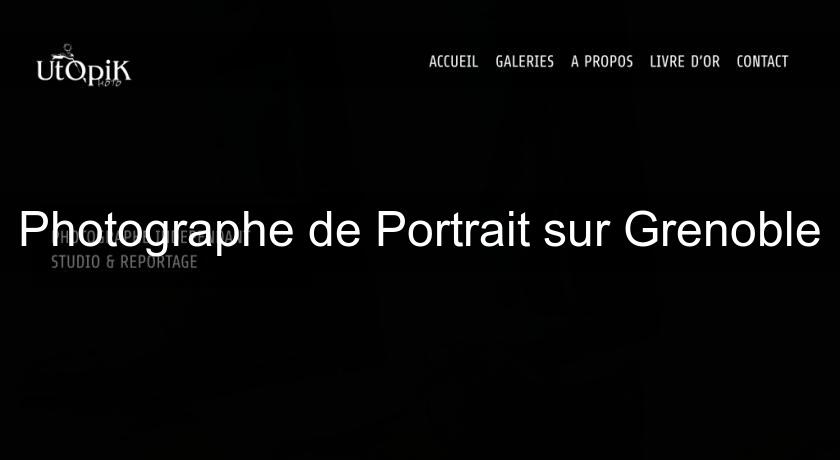 Photographe de Portrait sur Grenoble Photographe de Portrait sur Grenoble