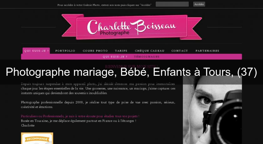 Photographe mariage, Bébé, Enfants à Tours, (37) Photographe mariage, Bébé, Enfants à Tours, (37)