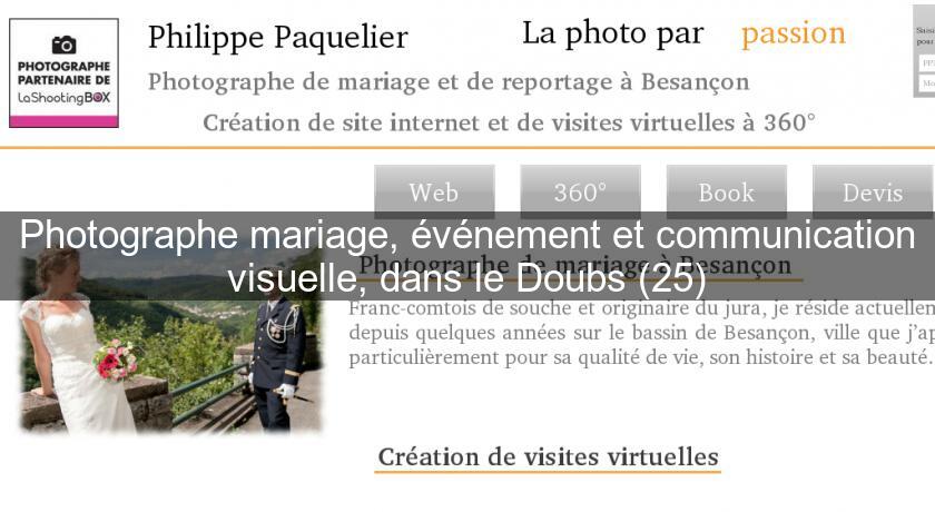 Photographe mariage, événement et communication visuelle, dans le Doubs (25) Photographe mariage, événement et communication visuelle, dans le Doubs (25)