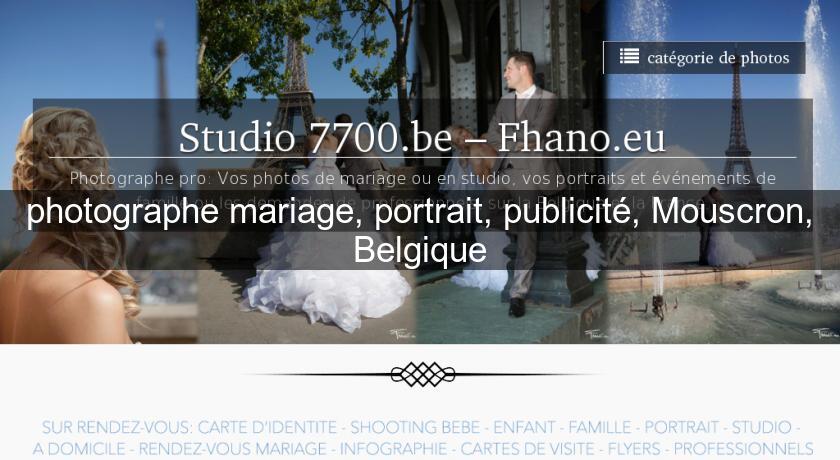 photographe mariage, portrait, publicité, Mouscron, Belgique