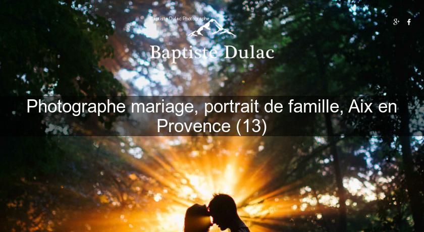 Photographe mariage, portrait de famille, Aix en Provence (13) Photographe mariage, portrait de famille, Aix en Provence (13)