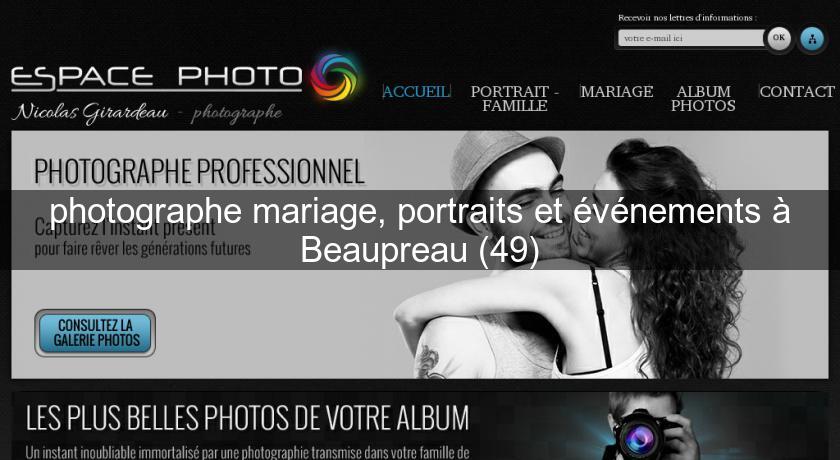 photographe mariage, portraits et événements à Beaupreau (49)