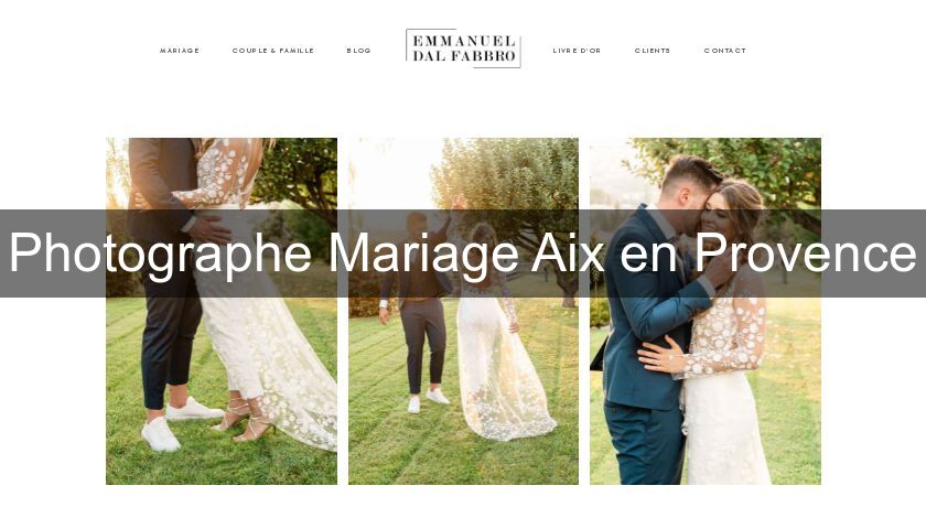 Photographe Mariage Aix en Provence Photographe Mariage Aix en Provence