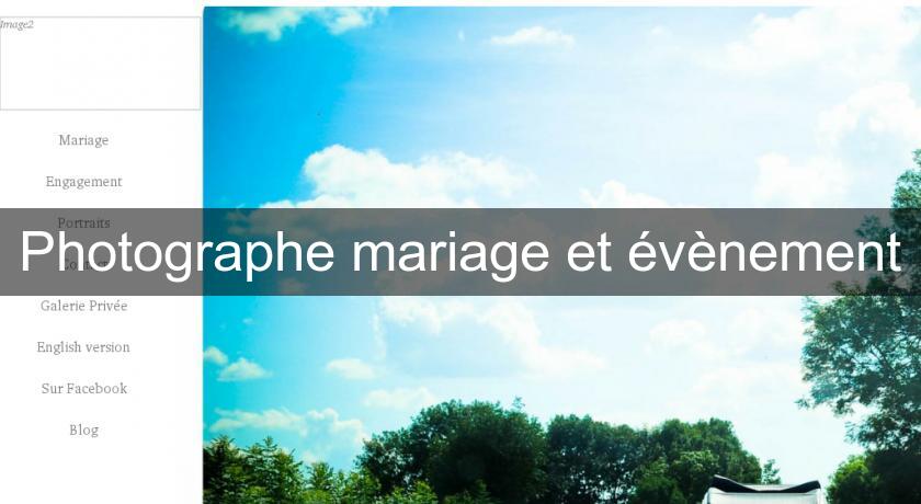 Photographe mariage et évènement Photographe mariage et évènement