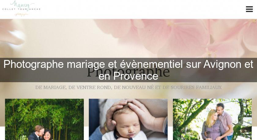 Photographe mariage et évènementiel sur Avignon et en Provence