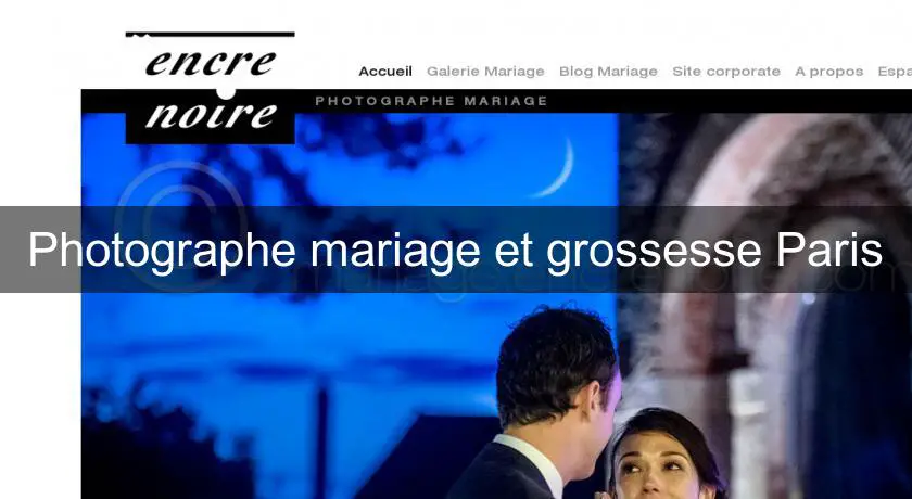 Photographe mariage et grossesse Paris
