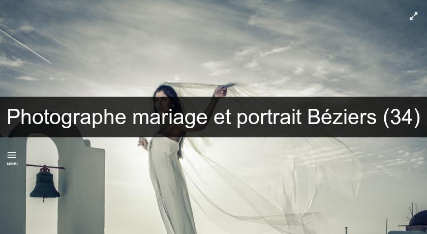 Photographe mariage et portrait Béziers (34) Photographe mariage et portrait Béziers (34)