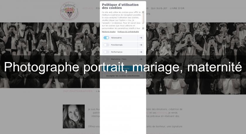Photographe portrait, mariage, maternité Photographe portrait, mariage, maternité