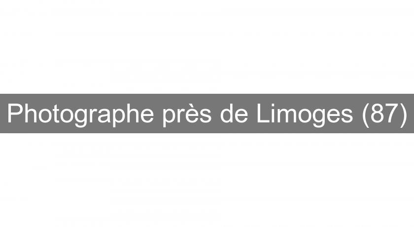 Photographe près de Limoges (87)