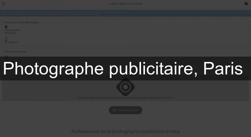 Photographe publicitaire, Paris 