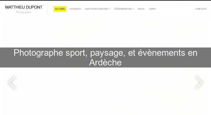 Photographe sport, paysage, et évènements en Ardèche