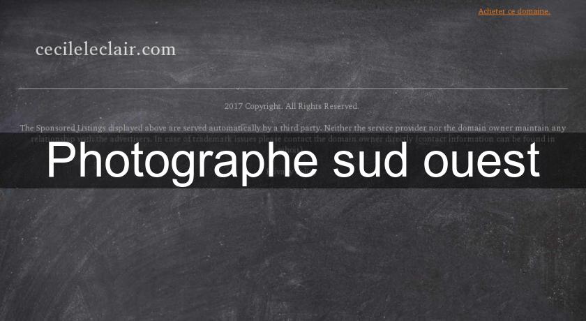 Photographe sud ouest Photographe sud ouest