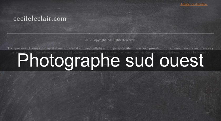 Photographe sud ouest