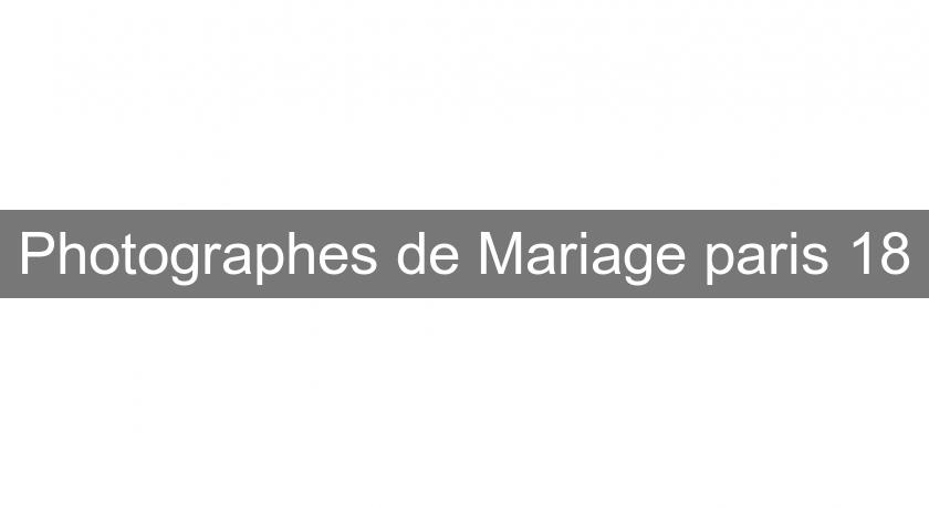 Photographes de Mariage paris 18 Photographes de Mariage paris 18