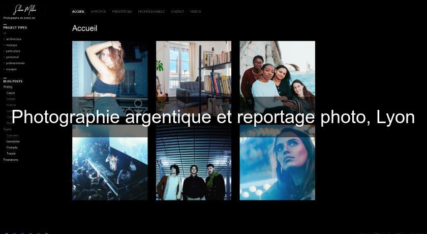 Photographie argentique et reportage photo, Lyon Photographie argentique et reportage photo, Lyon