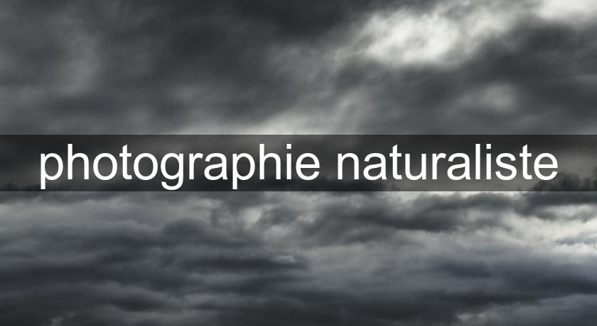 photographie naturaliste