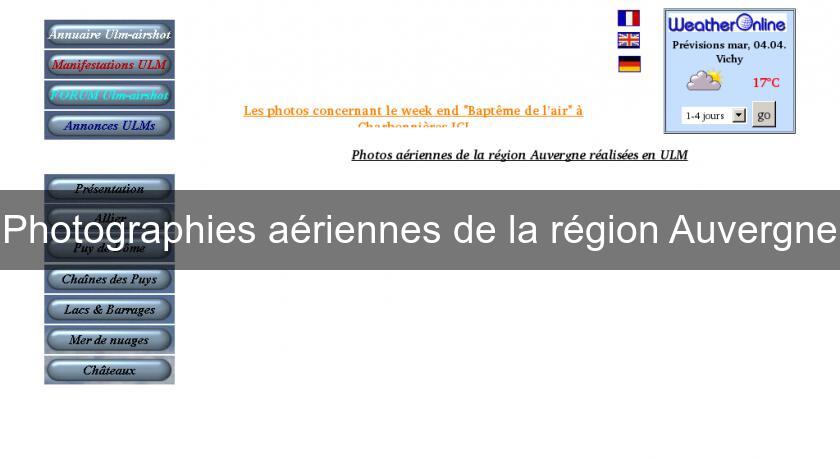 Photographies aériennes de la région Auvergne Photographies aériennes de la région Auvergne