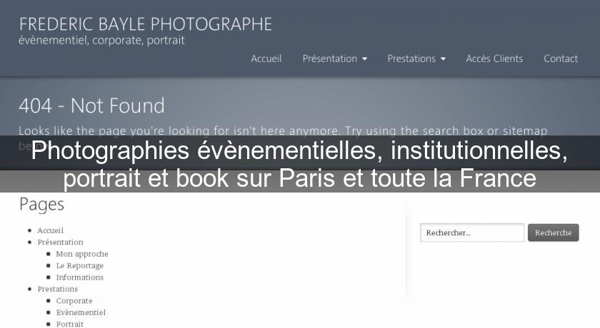 Photographies évènementielles, institutionnelles, portrait et book sur Paris et toute la France