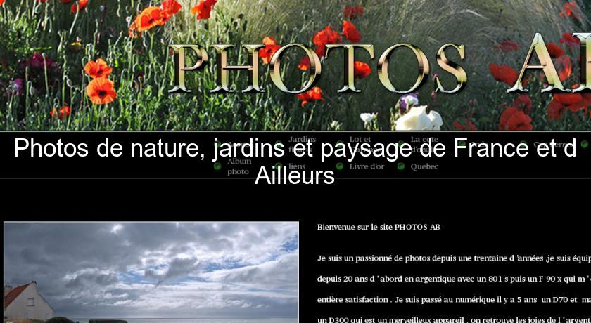 Photos de nature, jardins et paysage de France et d'Ailleurs Photos de nature, jardins et paysage de France et d'Ailleurs