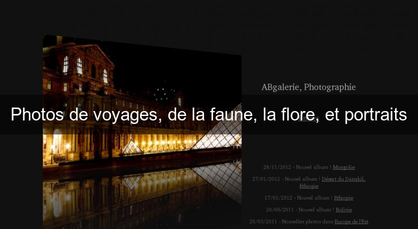Photos de voyages, de la faune, la flore, et portraits Photos de voyages, de la faune, la flore, et portraits
