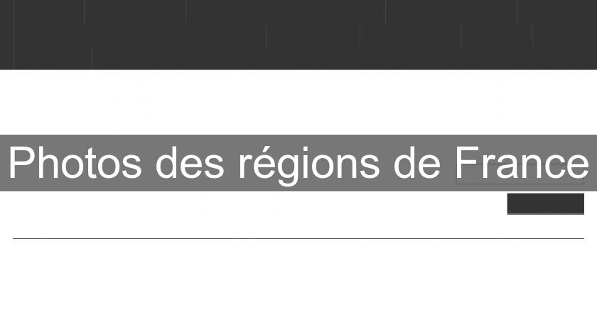 Photos des régions de France