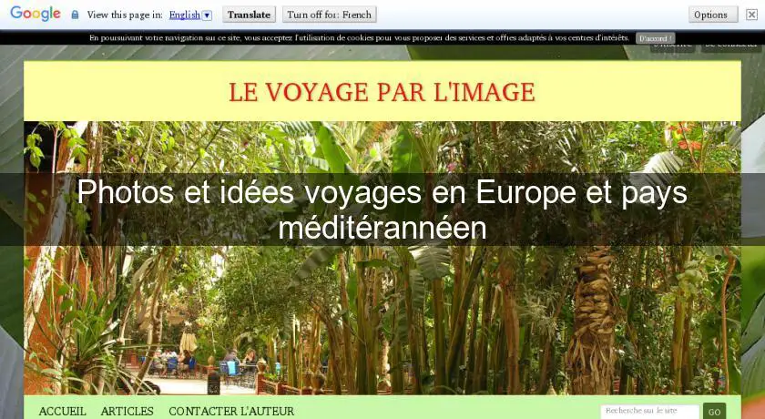 Photos et idées voyages en Europe et pays méditérannéen