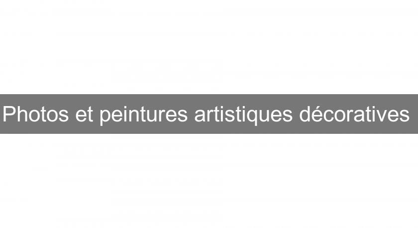Photos et peintures artistiques décoratives Photos et peintures artistiques décoratives