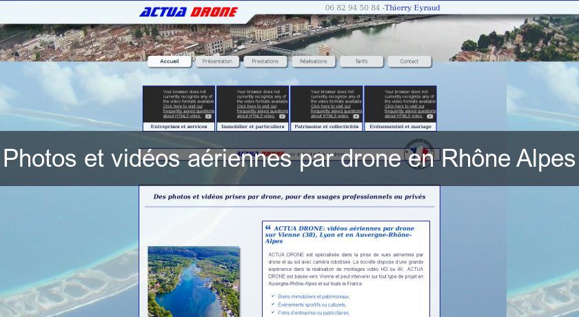 Photos et vidéos aériennes par drone en Rhône Alpes Photos et vidéos aériennes par drone en Rhône Alpes