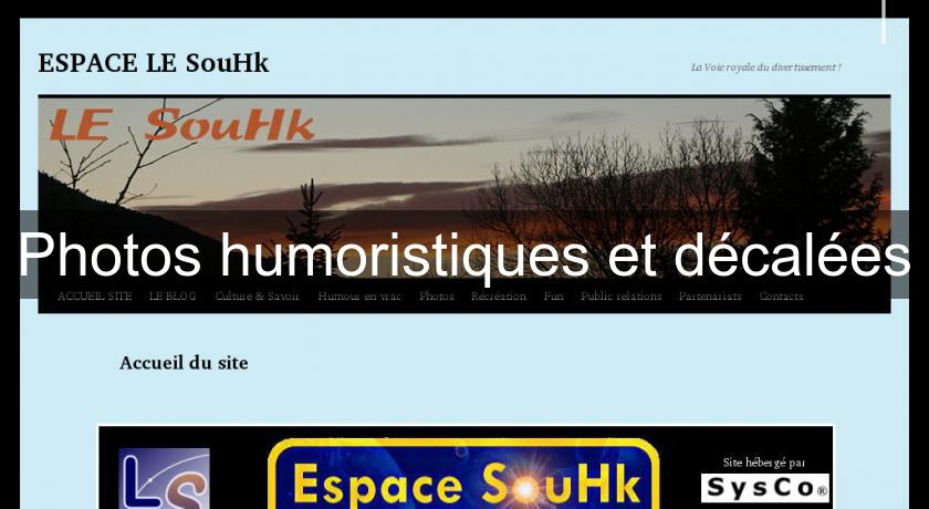 Photos humoristiques et décalées Photos humoristiques et décalées